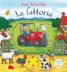 Axel Scheffler - La fattoria. Muovi tira scorri