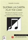 Rodolfo Cervetto - Suona la carta. 296 carte per imparare a suonare la batteria e il solfeggio ritmico-Play the card. 296 cards for lerning to play the drums