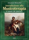 Angelo Molino - Introduzione alla musicoterapia. Il suono che guarisce