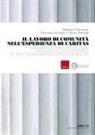 Valentina Calcaterra, Francesca Corradini, Chiara Panciroli - Il lavoro di comunità nell'esperienza di Caritas. Sperimentazione del metodo «relational social work» in alcune diocesi dell'Emilia-Romagna