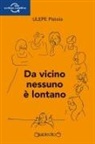 ULEPE Pistoia, Gianni Cascone - Da vicino nessuno è lontano