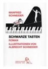 Manfred Schneider - Schwarze Tasten