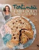Jasmine Mottola - Tortinsù. I miei dolci senza lattosio