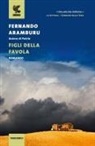 Fernando Aramburu - Figli della favola