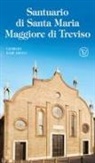 Giorgio Barcarolo - Santuario di Santa Maria Maggiore di Treviso