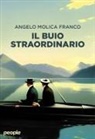 Angelo Molica Franco - Il buio straordinario. La nascita dell'identità omosessuale nel romanzo del Novecento