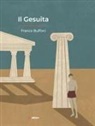 Franco Buffoni - Il Gesuita