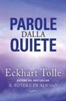Eckhart Tolle - Parole dalla quiete