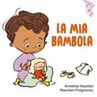 Annelise Heurtier, Maurèen Poignonec - La mia bambola