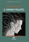Maria Pia Ernandez - Danno pagato