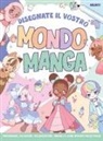 Arunyi - Disegnate il vostro mondo manga