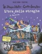Valerie Thomas, Paul Korky - L' ora (di dormire) delle streghe. La strega Sibilla e il gatto Serafino