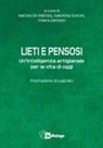 Matteo de Matteis, Valentina Soncini, Chiara Zambon - Lieti e pensosi. Un'intelligenza artigianale per la vita di oggi