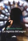 Alessandro Ferrari - La ragazza del sogno