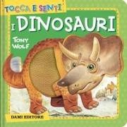 Anna Casalis, Tony Wolf - I dinosauri