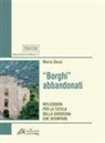 Maria Dessì - 'Borghi' abbandonati. Riflessioni per la tutela della Sardegna che scompare