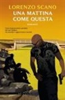 Lorenzo Scano - Una mattina come questa