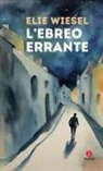 Elie Wiesel - L' ebreo errante