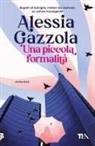 Alessia Gazzola - Una piccola formalità