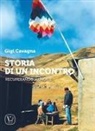 Gigi Cavagna - Storia di un incontro. Recuperando memorie
