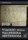Leonida Monachino - Viaggio nella Valnerina misteriosa