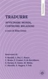 Elisa Gosso - Tradurre. Avvicinare mondi, costruire relazioni