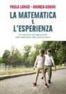 Andrea Gorini, Paola Longo - La matematica e l'esperienza. Un contributo all'insegnamento della matematica nella scuola primaria