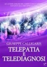 Giuseppe Calligaris - Telepatia e telediagnosi