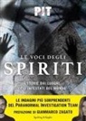 Pit - Le voci degli spiriti. Storie dai luoghi più infestati del mondo