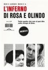 Riccardo Bocca - L' inferno di Rosa e Olindo. Tutto quello che non si può dire sulla strage di Erba