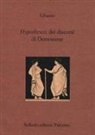 Libanio di Antiochia, Lorenzo Sardone - Hypotheseis dei discorsi di Demostene. Testo greco a fronte