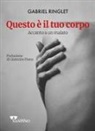 Gabriel Ringlet - Questo è il tuo corpo. Accanto a un malato