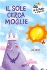Lia Levi, Maurizia Rubino - Il sole cerca moglie