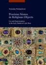 Veronika Pichani¿ová - Precious stones in religious objects. Use and representation in the Early Medieval Latin West