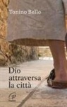 Tonino Bello - Dio attraversa la città