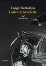Luigi Bartolini - Ladri di biciclette