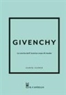 Karen Homer - Givenchy. La storia dell'iconica casa di moda