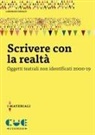 Lorenzo Donati - Scrivere con la realtà. Oggetti teatrali non identificati 2000-19