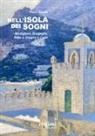 Paolo Spirito - Nell'isola dei sogni. Modigliani, Bragaglia, Rilke e Greene a Capri