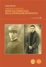 Cesare Panizza - Amicizia e politica. Mario Levi e Renzo Giua nella cospirazione antifascista