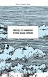 Miguel De Unamuno - Storie quasi comuni