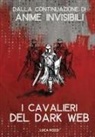 Luca Rossi - I cavalieri del dark web