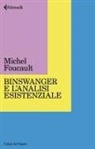 Michel Foucault - Binswanger e l'analisi esistenziale