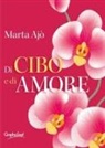 Marta Ajò - Di cibo e di amore