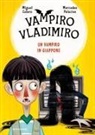 Miguel Calero, Mercedes Palacio - Un vampiro in Giappone. Vampiro Vladimiro