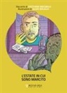 Cristiano Brignola, Guido Brualdi - L' estate in cui sono marcito