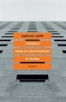 Anselm Jappe - Cemento. Arma di costruzione di massa
