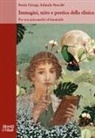 Sonia Giorgi, Iolanda Stocchi - Immagini, mito e poetica della clinica. Per una psicoanalisi al femminile