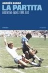 Andrés Burgo - La partita. Argentina-Inghilterra 1986