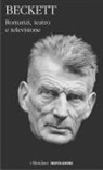 Samuel Beckett - Romanzi, teatro e televisione